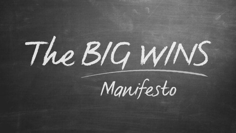 The Big Wins Manifesto