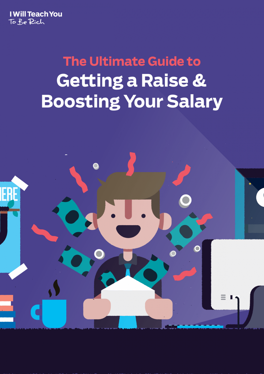 Ultimate Guide to Getting a Raise & Boosting Your Salary I Will Teach